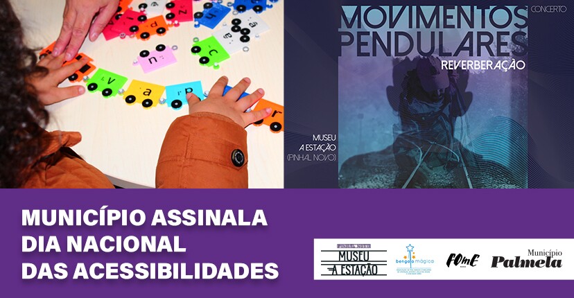 Município assinala Dia Nacional das Acessibilidades – participe nos dias 18 e 19!