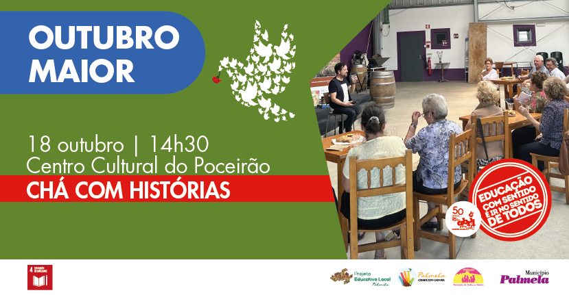 “Outubro MAIOR” proporciona “Chá com Histórias” no Poceirão