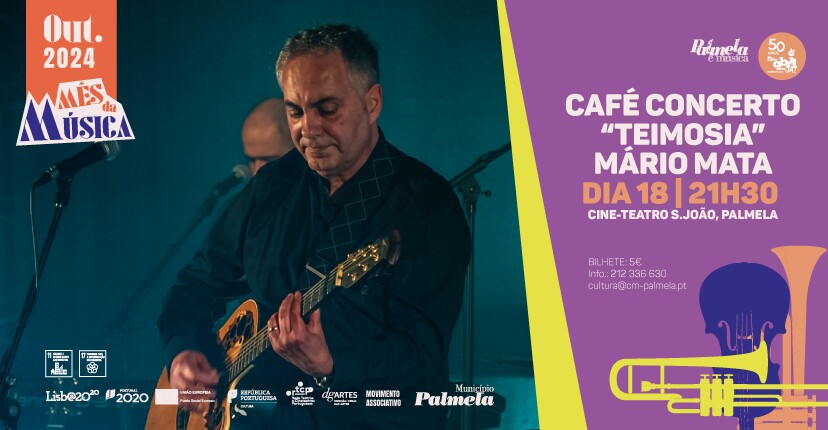 Mário Mata atua em Palmela com Café Concerto “Teimosia”