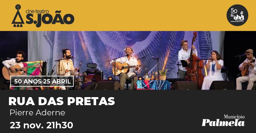 Tertúlia musical “Rua Das Pretas” vem a Palmela a 23 de novembro - não perca!