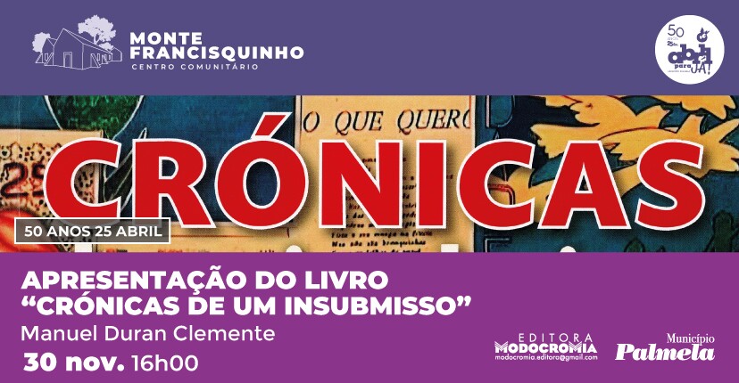 “Crónicas de um Insubmisso” Livro de Duran Clemente apresentado em Pinhal Novo