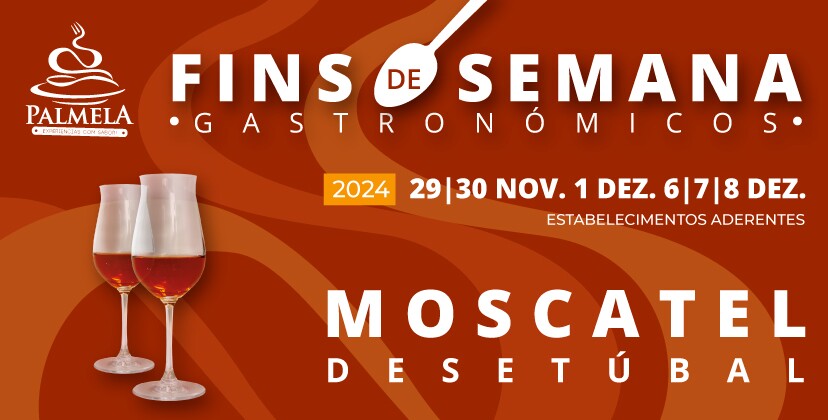 Moscatel dá os melhores sabores aos restaurantes de Palmela  