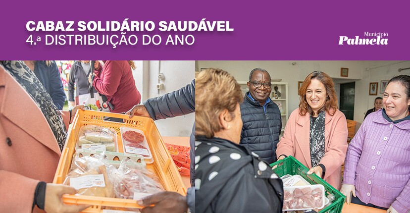 “Cabaz Solidário Saudável” - 4.ª distribuição do ano apoia 175 famílias