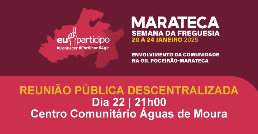 Reunião pública descentralizada a 22 janeiro - Águas de Moura