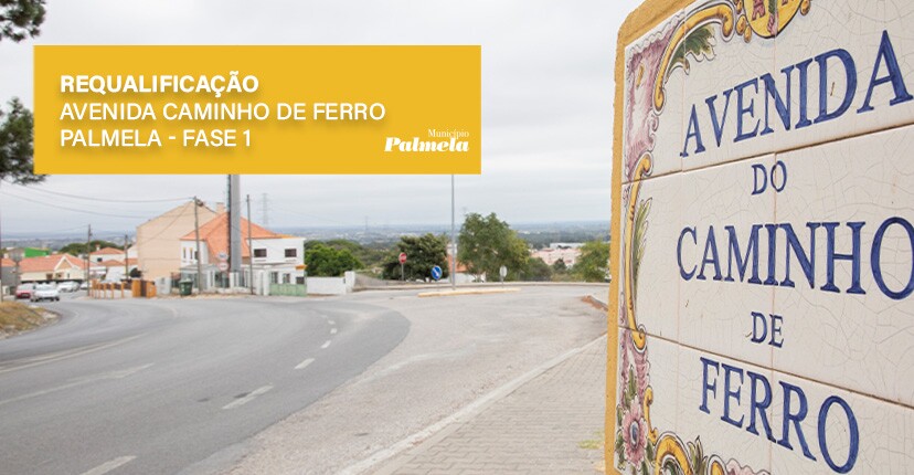 Requalificação Av. Caminho Ferro/Palmela: Município aprovou procedimento para concurso
