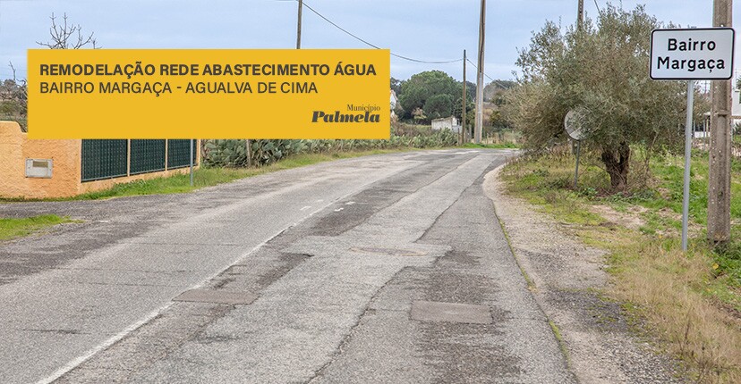 Rede abastecimento água no Bairro Margaça/Agualva de Cima vai ser remodelada