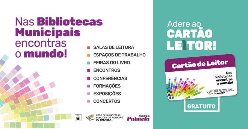 Já tem o Cartão de Leitor das Bibliotecas Municipais?  Adira e aceda aos serviços e atividades!