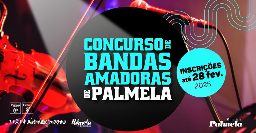 Queres promover a tua banda? Inscreve-te no Concurso de Bandas Amadoras de Palmela!