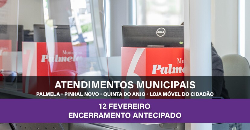 Atendimentos Municipais – encerramento antecipado no dia 12 de fevereiro