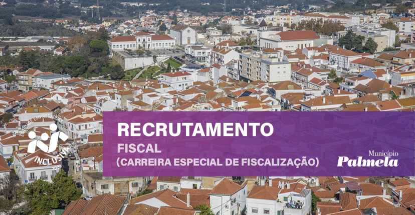Recrutamento de Fiscal: candidate-se até 25 de fevereiro