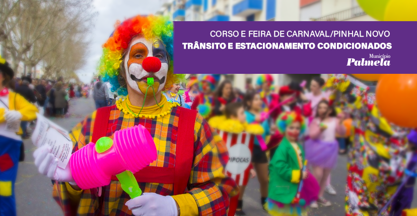 Carnaval no Pinhal Novo – Trânsito e estacionamento condicionados