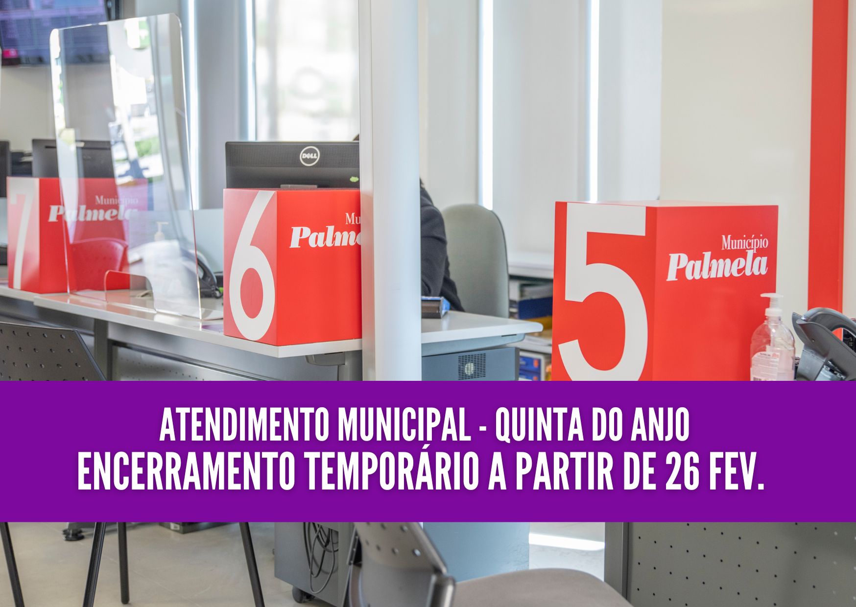 Atendimento Quinta do Anjo encerra temporariamente a partir de 26 fevereiro 