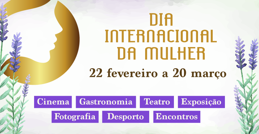 Celebre o Dia Internacional da Mulher em Palmela! - programa aqui