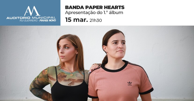 Banda “Paper Hearts” apresenta-se em Pinhal Novo
