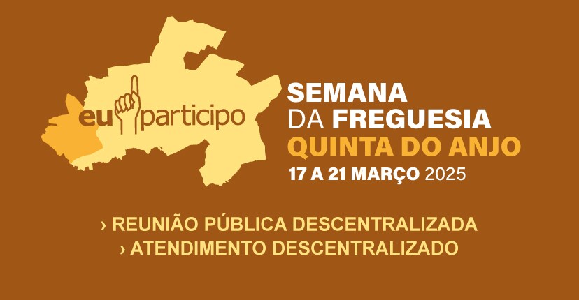 Quinta do Anjo recebe a próxima Semana da Freguesia - 17 a 21 março