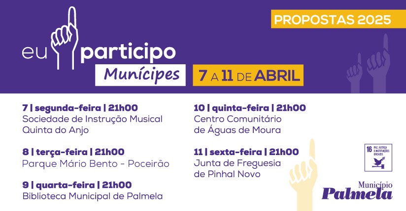 “Eu Participo Munícipes” 2025 com sessões de 7 a 11 de abril 