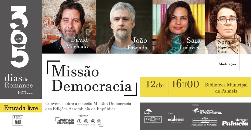 “365 Dias de Romance”: conversa sobre coleção “Missão: Democracia” a 12 abril