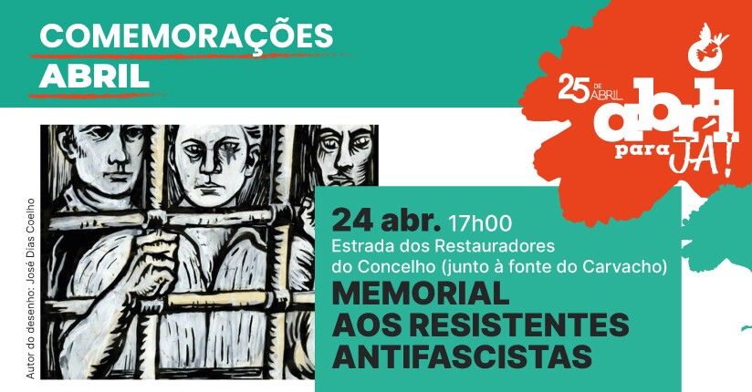 Comemorações 25 Abril - Memorial aos Resistentes Antifascistas inaugura a 24 de abril