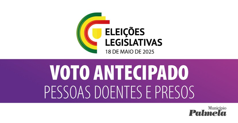Legislativas 2025: Voto antecipado para doentes internadas/os e pessoas presas