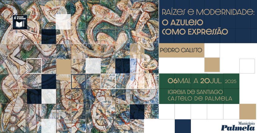 Palmela assinala Dia Nacional do Azulejo com Exposição de Pedro Calisto