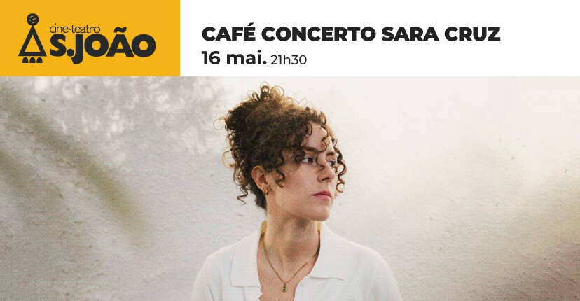 Sara Cruz em Café Concerto no Cine-Teatro S. João - bilhetes à venda