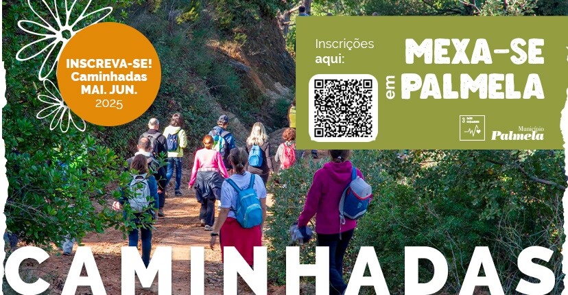 Próximas Caminhadas “Mexa-se em Palmela”: Inscreva-se!