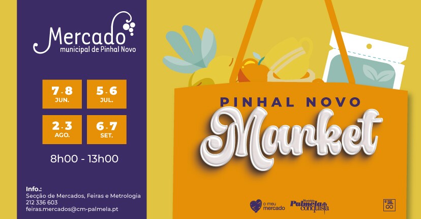 Visite o “Pinhal Novo Market “ no próximo fim de semana!