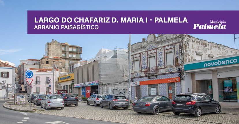Largo Chafariz D. Maria I/Palmela - obra de arranjo paisagístico vai começar