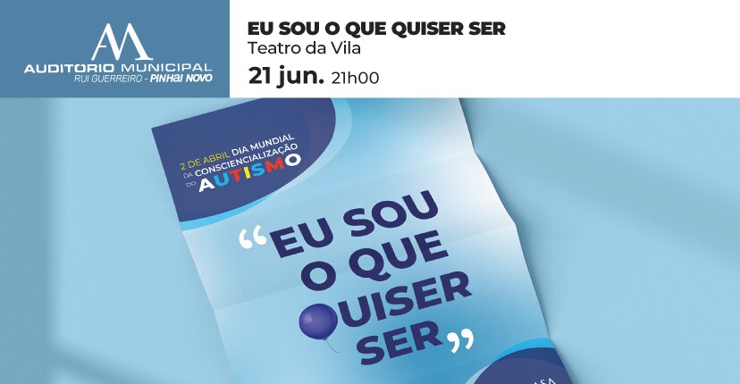 Teatro da Vila apresenta “Eu sou o que quiser ser” em Pinhal Novo