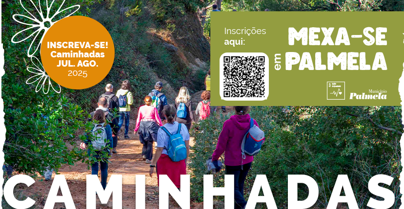 “Mexa-se em Palmela”: Inscreva-se nas Caminhadas de julho!