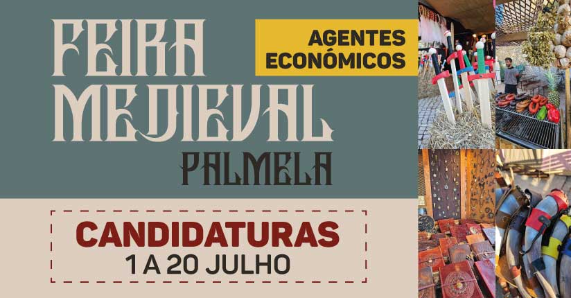 Feira Medieval de Palmela: Candidaturas até 20 de julho
