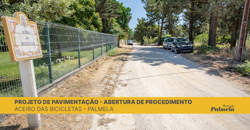 Pavimentação Aceiro das Bicicletas/Palmela - Concurso para projeto