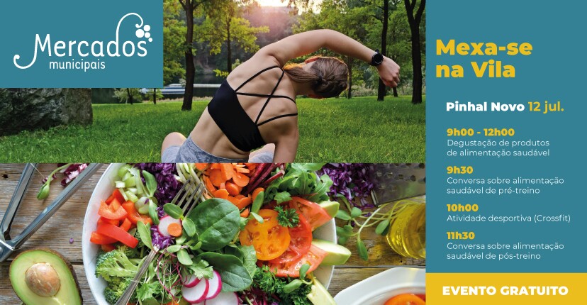 “Mexa-se na Vila” no Mercado Municipal de Pinhal Novo - 12 julho