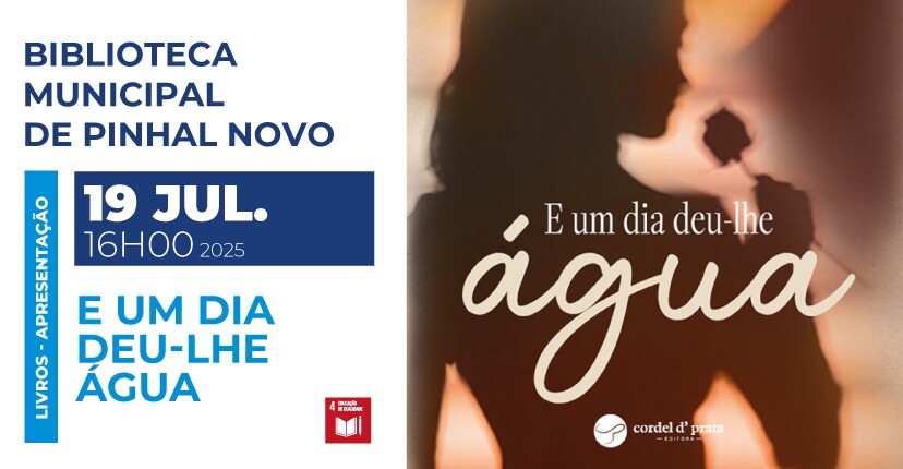 Tomé Silva apresenta livro “E Um Dia Deu-lhe Água” em Pinhal Novo
