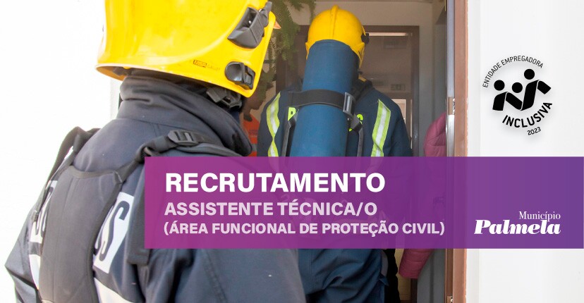 Recrutamento de Assistente Técnica/o (Proteção Civil): candidaturas até 30 julho