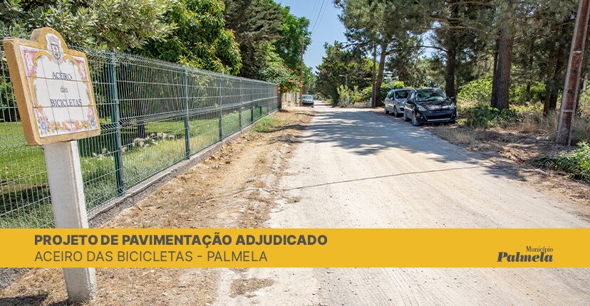 Pavimentação do Aceiro das Bicicletas/Palmela com projeto adjudicado