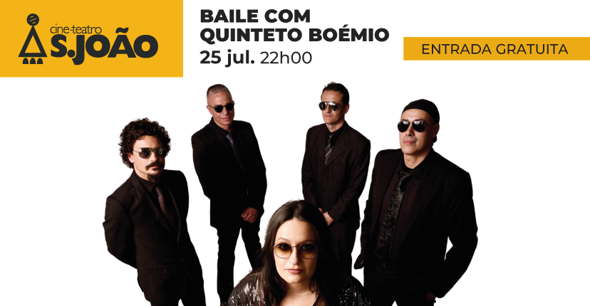 73.º aniversário Cine-Teatro S. João: Baile com Quinteto Boémio a 25 julho