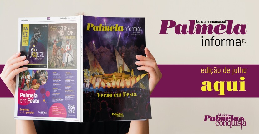 “Palmela Informa”: consulte a edição de julho aqui!