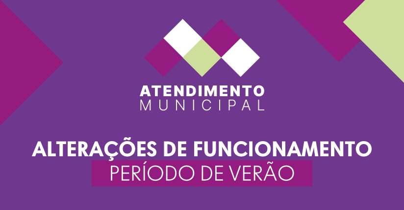 Atendimento Municipal com alterações de funcionamento no verão