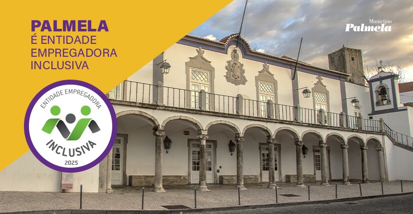 Município de Palmela é Entidade Empregadora Inclusiva