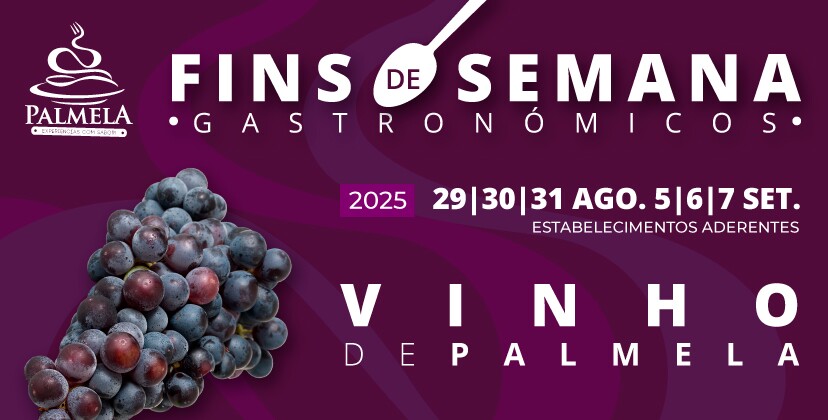 Vinho de Palmela nos próximos Fins de Semana Gastronómicos