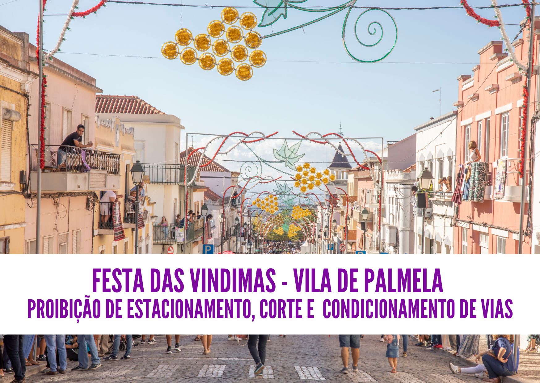 Festa das Vindimas – Vila de Palmela Trânsito e estacionamento condicionados