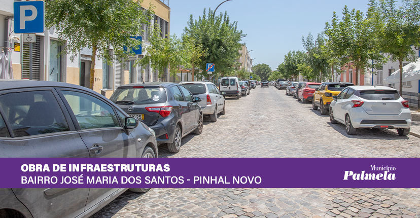 Infraestruturas do Bairro José Maria dos Santos/Pinhal Novo: obra adjudicada 