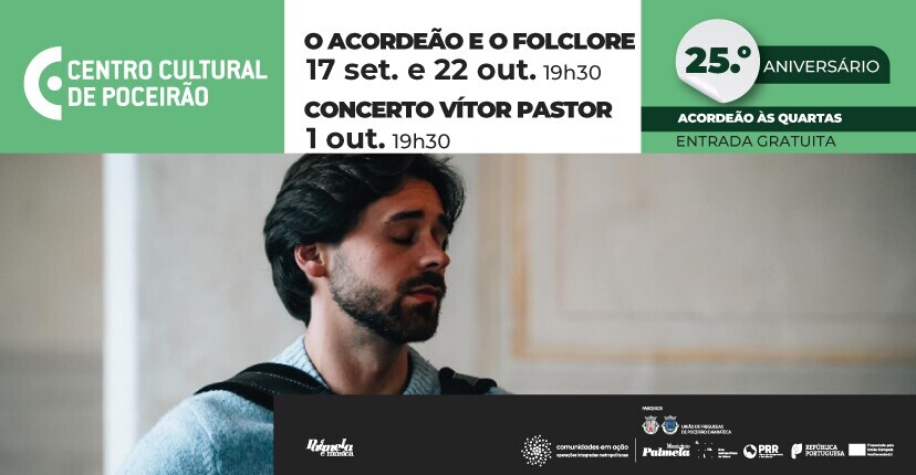 “Acordeão às Quartas” - Centro Cultural Poceirão com Vítor Pastor