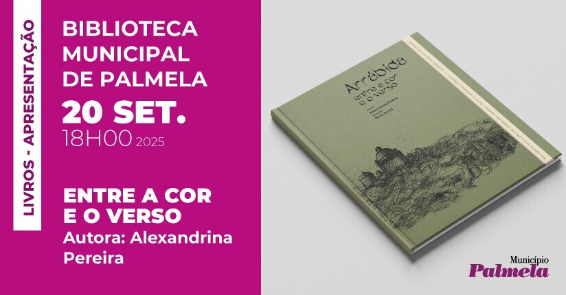 Alexandrina Pereira apresenta livro “Arrábida entre a cor e o verso” em Palmela