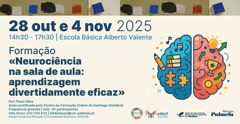 Receção à Comunidade Educativa 2025/26 Formação gratuita “Neurociência na Sala de Aula” – 28 out ...