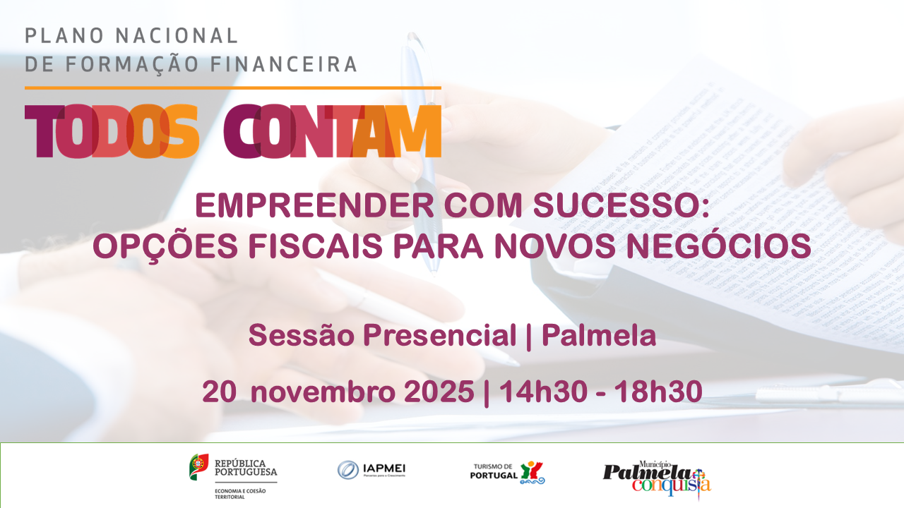 “Empreender com Sucesso – Opções fiscais para novos negócios” Formação gratuita – inscreva-se!