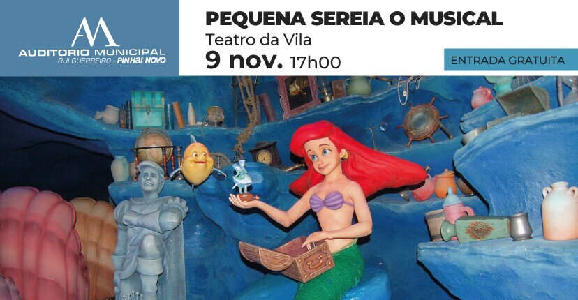 “Pequena Sereia – O Musical” em Pinhal Novo – entrada gratuita!