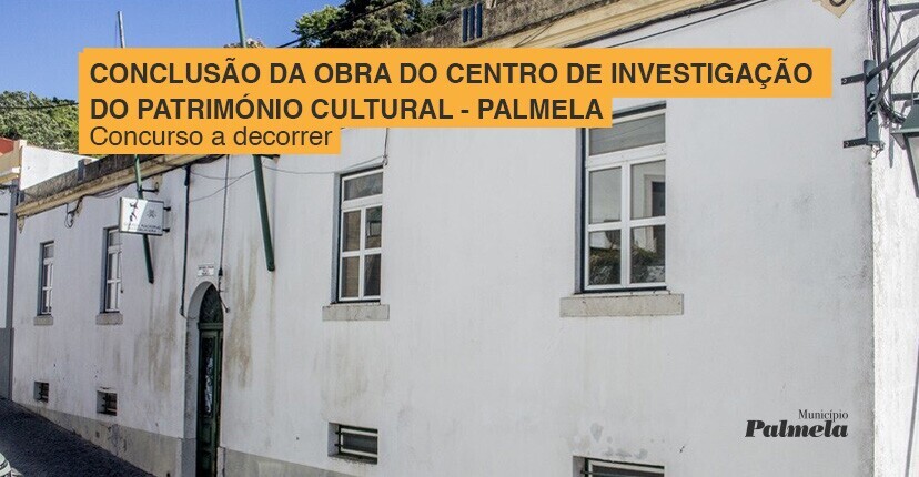 Conclusão da obra do Centro de Investigação do Património Cultural em concurso