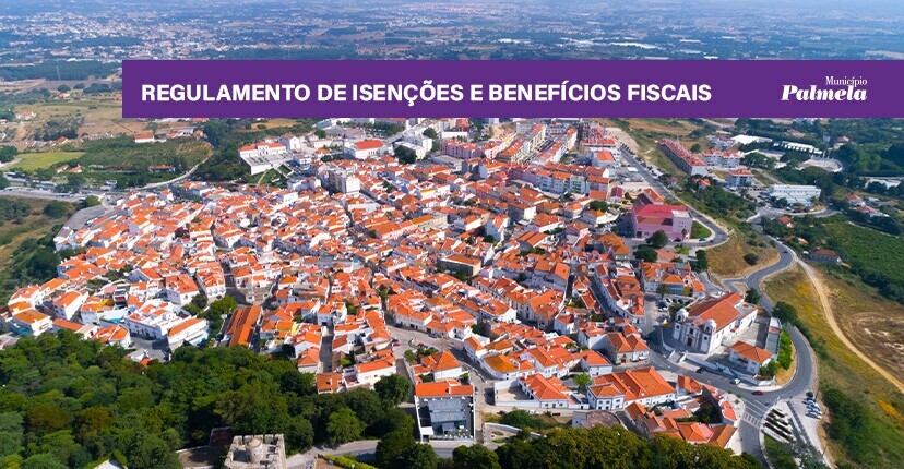 Regulamento de Benefícios Fiscais do Município já em vigor